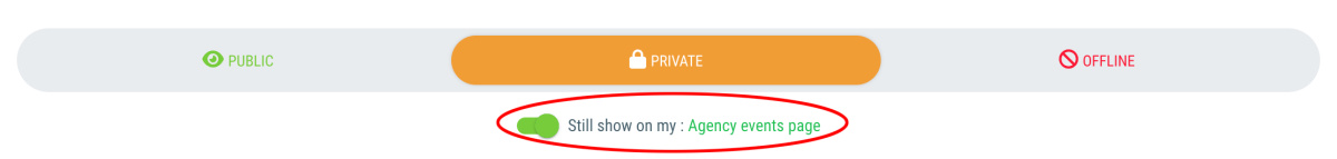 Private (Default setting) > Still show on my Agency events page - 